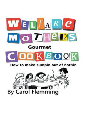 cover image of Welfare Mothers Gourmet Cookbook